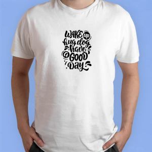 Wake up hug dog have a good day