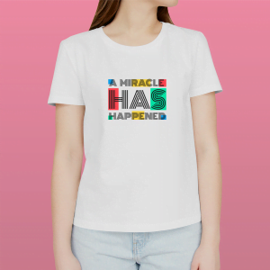 A Miracle Has Happened