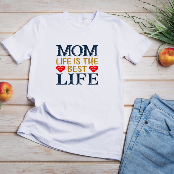 Mom Life is the best life