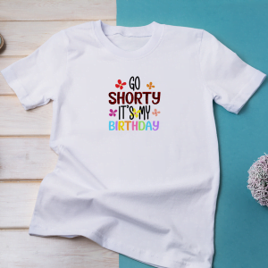 Go Shorty Its My Birthday