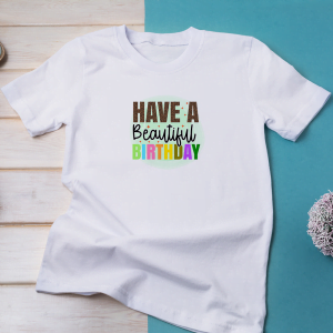 Have A Beautiful Birthday