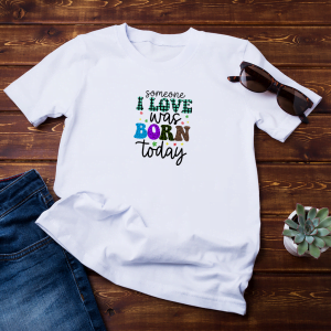 Someone I Love Was Born