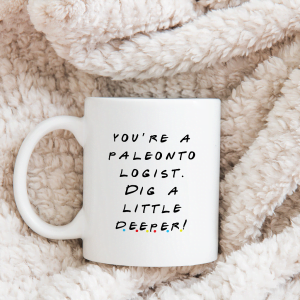 You're a paleontologist