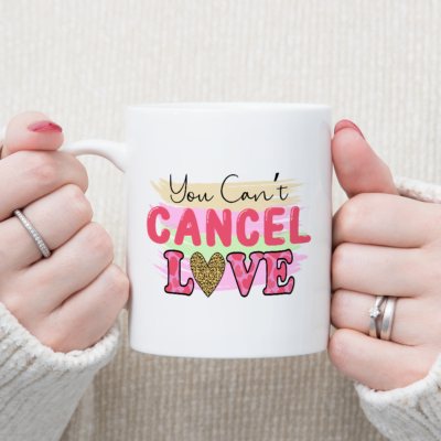 You cant cancel love