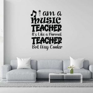 I am a music teacher