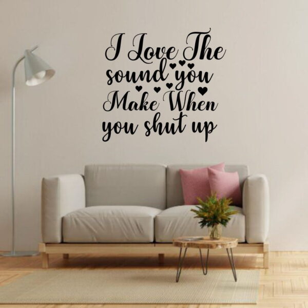 I Love The Sound You