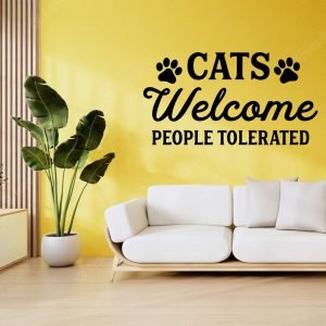 Cats Welcome People Tolerated