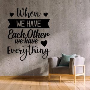 When we have each other