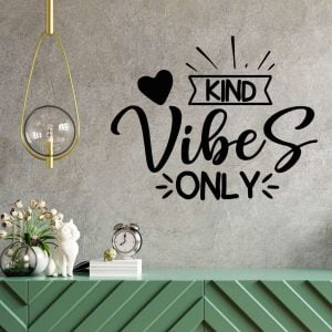 Kind Vibes Only