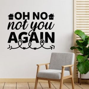 Oh no, not you again