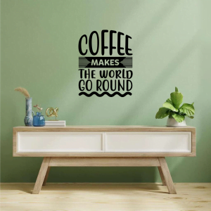 Coffee makes the world go round