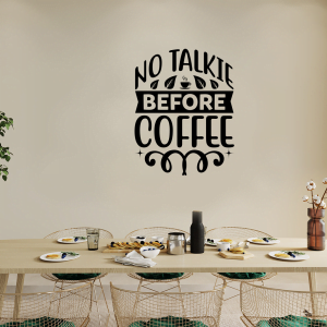 No talkie before coffee