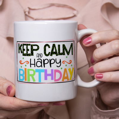 Keep Calm and Happy Birthday